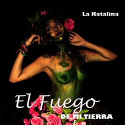 El fuego de mi tierra