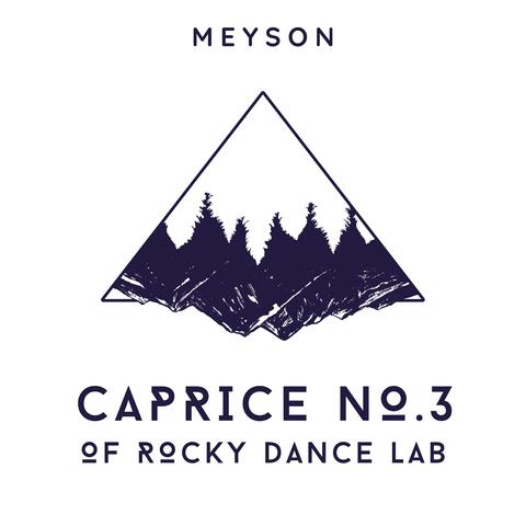 Caprice No.3 of Rocky Dane Lab
