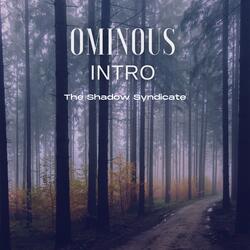 Ominous (Intro)