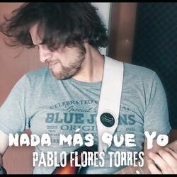 Nada más que yo