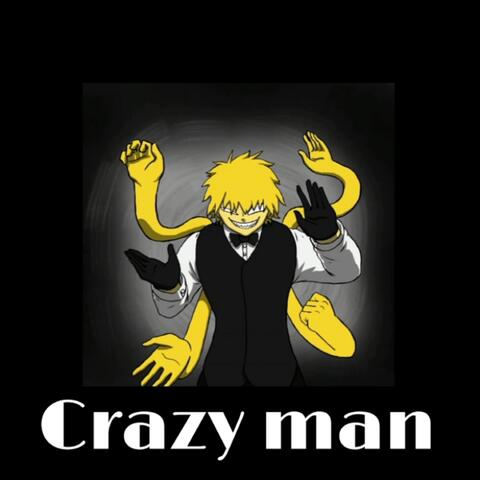 Crazy Man