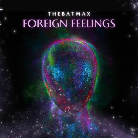 Foreign Feelings