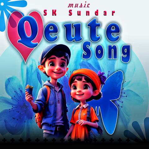 Qeute Song