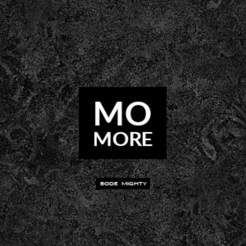Mo More