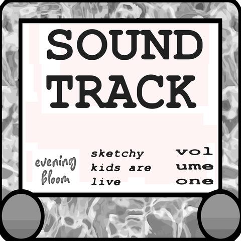 Sketchy Kids Are Live (Soundtrack, Vol. 1)