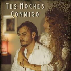 Tus Noches Conmigo