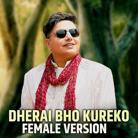 Dherai Bho Kureko