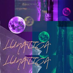 LUNATICA