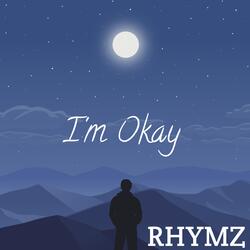 I'm okay