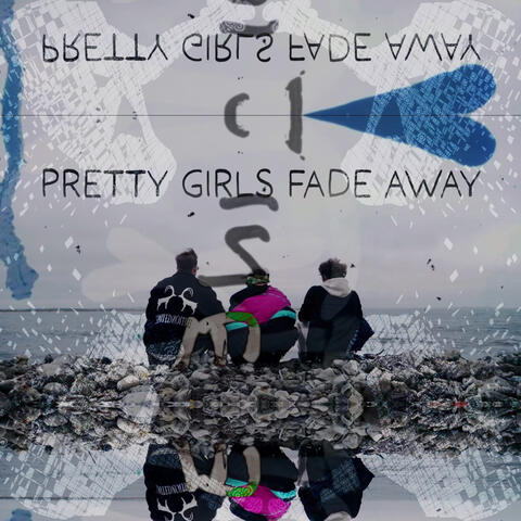 Pretty Girls Fade Away