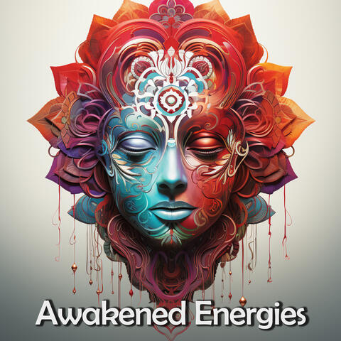 Awakened Energies