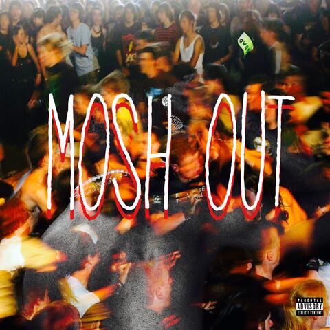 Mosh Out