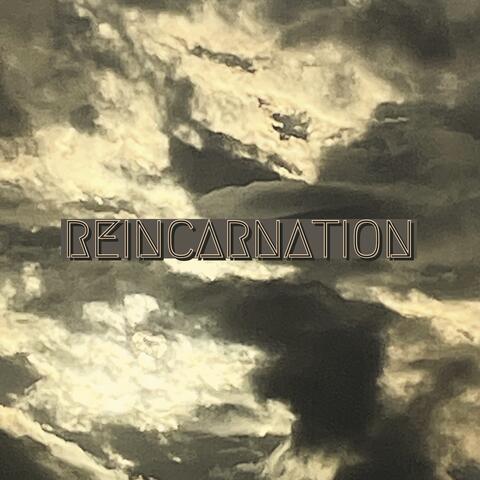 REINCARNATION