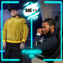 Gué x Fumez The Engineer - Plugged In