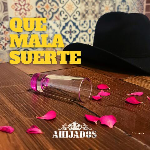 Que Mala Suerte