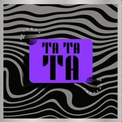 TA TA TA
