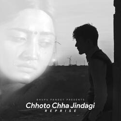 Chhoto Chha Jindagi