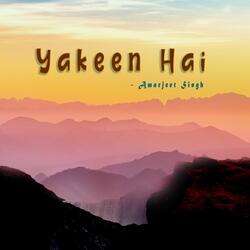 Yakeen Hai