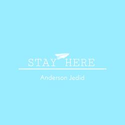 Stay Here