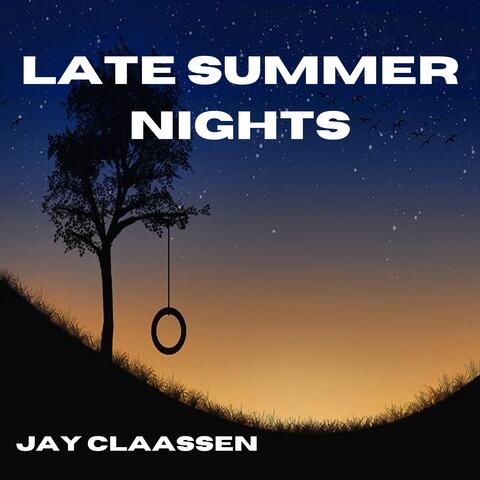 Late Summer Nights