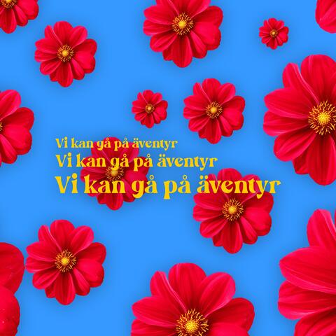 Vi kan gå på äventyr