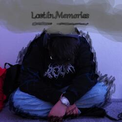 Lost in Memories