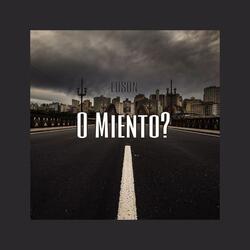 O Miento?