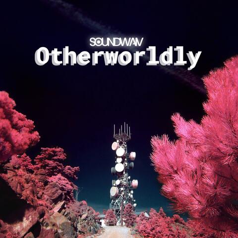 Otherworldly