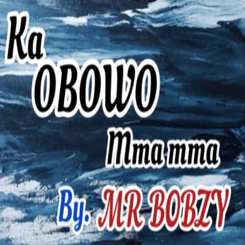 Ka Obowo Mma Mma