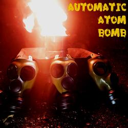 Automatic Atom Bomb