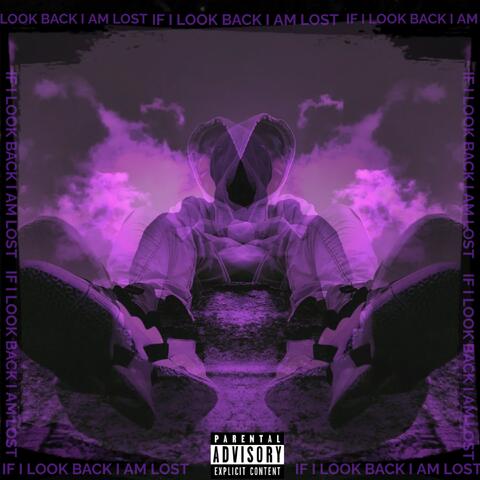 If i look back i am lost
