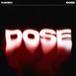 Dose