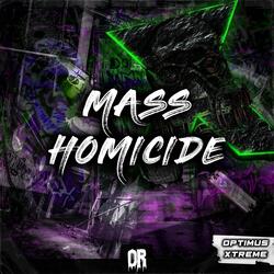 Mass Homicide