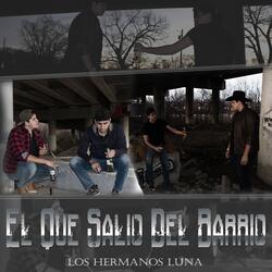 El Que Salio Del Barrio