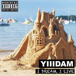 I Dream, I Live
