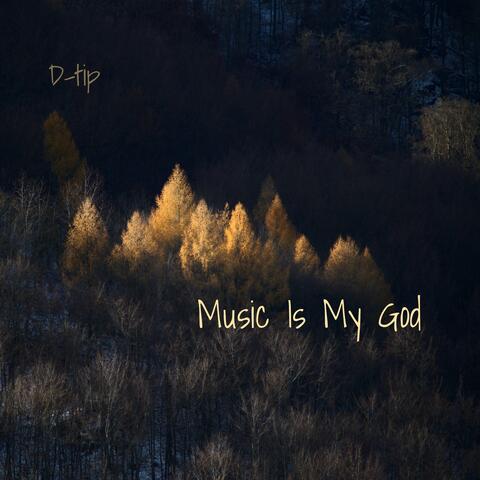Music Is My God