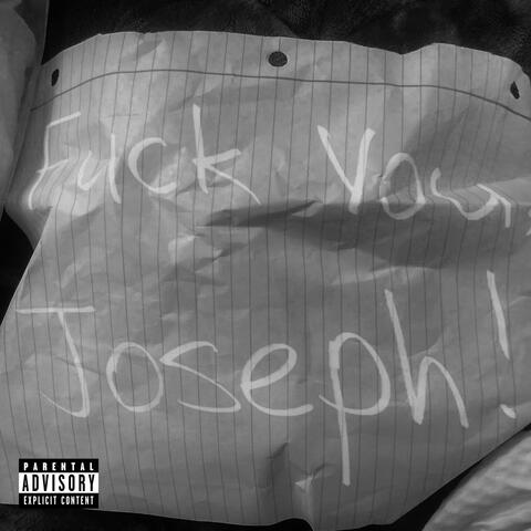 Fuck You, Joseph!