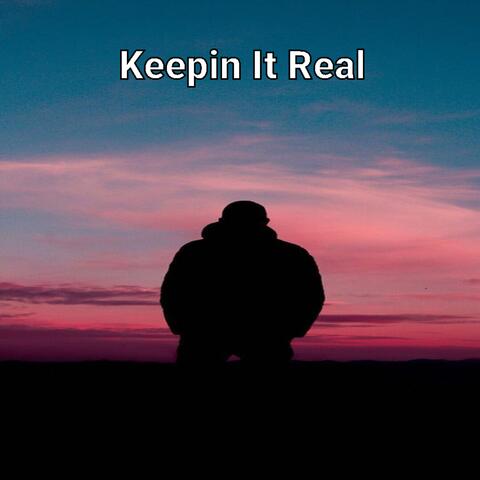 Keepin It Real
