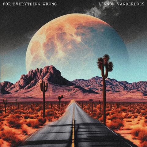 For Everything Wrong