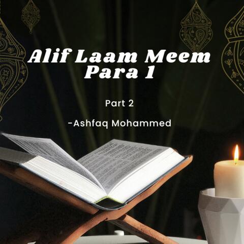 Alif Laam Meem Para 1, Pt. 2