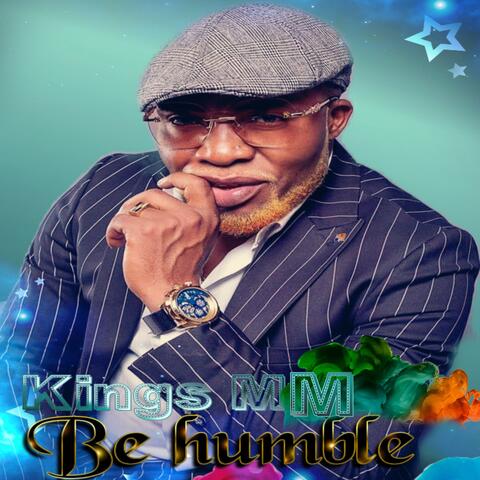BE HUMBLE