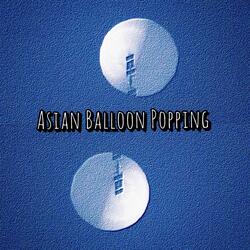 Asian Balloon Popping