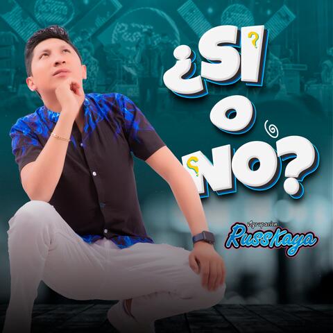 Si o No