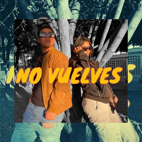No vuelves
