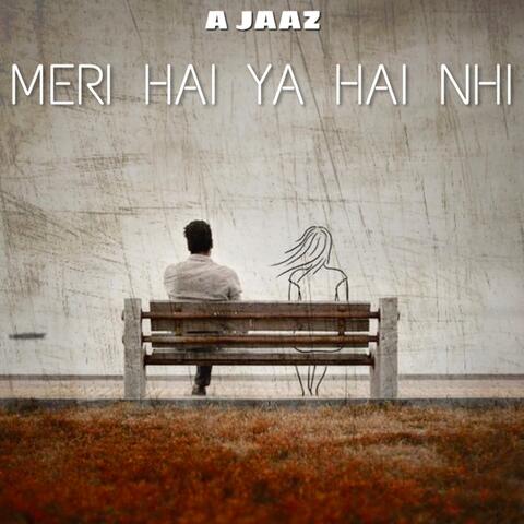Meri Hai Ya Hai Nhi