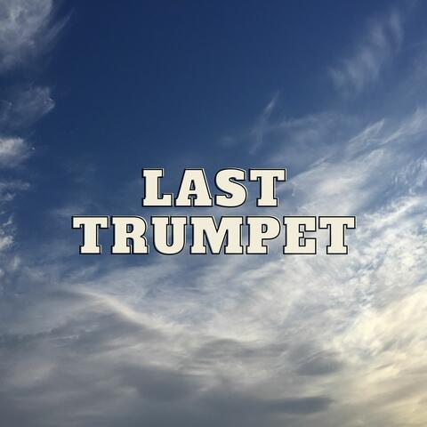 Last Trumpet