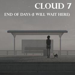 End of Days (I Will Wait Here)