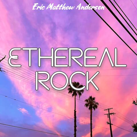 Ethereal Rock