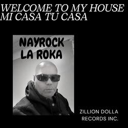 WELCOME TO MY HOUSE: MI CASA TU CASA