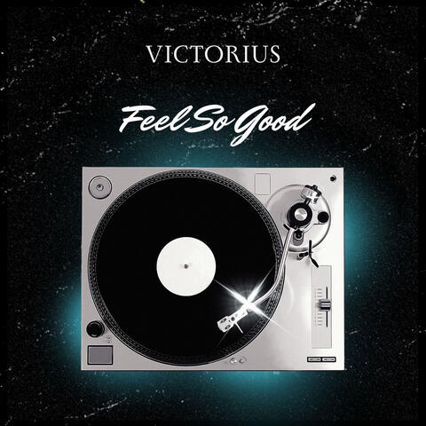Feel So Good